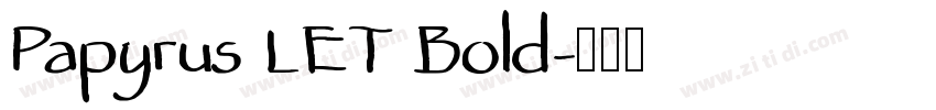 Papyrus LET Bold字体转换